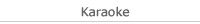 Karaoke